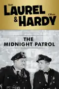 Laurel & Hardy:The Midnight Patrol summary, synopsis, reviews