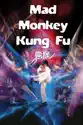Mad Monkey Kung Fu summary and reviews