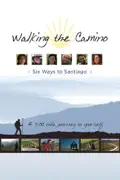 Walking the Camino: Six Ways to Santiago reviews, watch and download