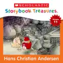 Scholastic Storybook Treasures, Volume 11: Hans Christian Andersen release date, synopsis, reviews