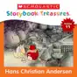 Scholastic Storybook Treasures, Volume 11: Hans Christian Andersen