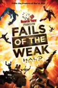 Fails of the Weak: Halo Edition summary, synopsis, reviews