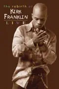 The Rebirth of Kirk Franklin - Live summary, synopsis, reviews