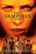John Carpenter Presents Vampires: Los Muertos summary, synopsis, reviews