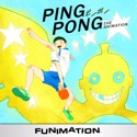 Ping Pong: The Animation (Original Japanese Version) tv series
