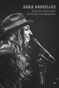 Sara Bareilles: Brave Enough - Live at the Variety Playhouse reviews, watch and download