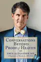 Conversations Beyond Proof of Heaven With Eben Alexander MD & Raymond A. Moody Jr. MD, PhD summary and reviews