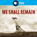 We Shall Remain cast, spoilers, episodes, reviews