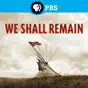 We Shall Remain: Trail of Tears