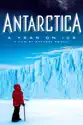 Antarctica: A Year On Ice summary and reviews