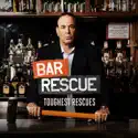 Bar Rescue: Toughest Rescues cast, spoilers, episodes, reviews