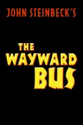 The Wayward Bus summary, synopsis, reviews