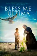 Bless Me, Ultima summary, synopsis, reviews