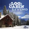 Log Cabin Living, Season 1 cast, spoilers, episodes, reviews