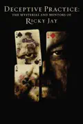 Deceptive Practice: The Mysteries and Mentors of Ricky Jay summary, synopsis, reviews