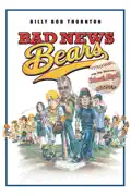 Bad News Bears (2005) summary, synopsis, reviews
