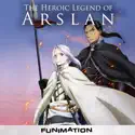 The Heroic Legend of Arslan, Season 1, Pt. 1 cast, spoilers, episodes and reviews