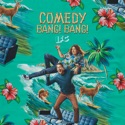 Comedy Bang! Bang!, Vol. 10 release date, synopsis, reviews