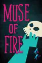 Muse of Fire summary and reviews