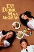 Eat Drink Man Woman summary, synopsis, reviews