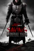 Saving General Yang summary, synopsis, reviews