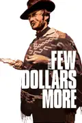 For a Few Dollars More summary, synopsis, reviews
