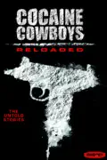 Cocaine Cowboys: Reloaded summary, synopsis, reviews