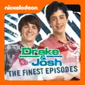 Drake & Josh, The Finest Episodes cast, spoilers, episodes, reviews