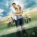 Friday Night Lights, Season 2 cast, spoilers, episodes, reviews