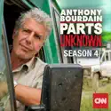 Anthony Bourdain: Parts Unknown, Season 4 cast, spoilers, episodes, reviews
