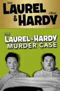 Laurel & Hardy: The Laurel-Hardy Murder Case summary, synopsis, reviews