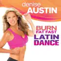 Denise Austin: Burn Fat Fast Latin Dance watch, hd download