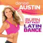 Denise Austin: Burn Fat Fast Latin Dance