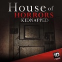 House of Horrors: Kidnapped, Season 1 release date, synopsis, reviews
