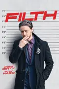 Filth summary, synopsis, reviews