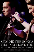 Sing Me the Songs That Say I Love You: A Concert for Kate McGarrigle summary, synopsis, reviews