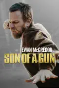 Son of a Gun summary, synopsis, reviews