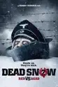 Dead Snow 2: Red vs Dead summary and reviews