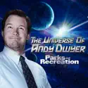 Parks and Recreation, The Universe of Andy Dwyer cast, spoilers, episodes, reviews