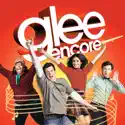 Glee Encore cast, spoilers, episodes and reviews