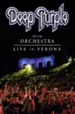 Deep Purple & Orchestra: Live in Verona summary and reviews