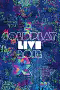 Coldplay: Live 2012 reviews, watch and download