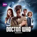 Doctor Who, Season 6 cast, spoilers, episodes, reviews