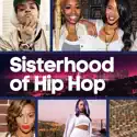 Sisterhood of Hip-Hop, Season 2 release date, synopsis, reviews