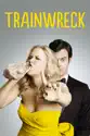 Trainwreck summary and reviews