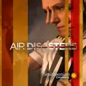Air Disasters, Season 4 cast, spoilers, episodes, reviews