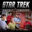 Star Trek: The Original Series (Remastered), Best of, Vol. 2 cast, spoilers, episodes, reviews