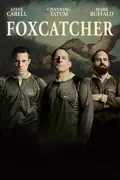 Foxcatcher summary, synopsis, reviews