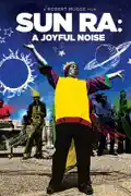 Sun Ra: A Joyful Noise summary, synopsis, reviews