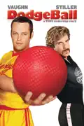 Dodgeball: A True Underdog Story reviews, watch and download